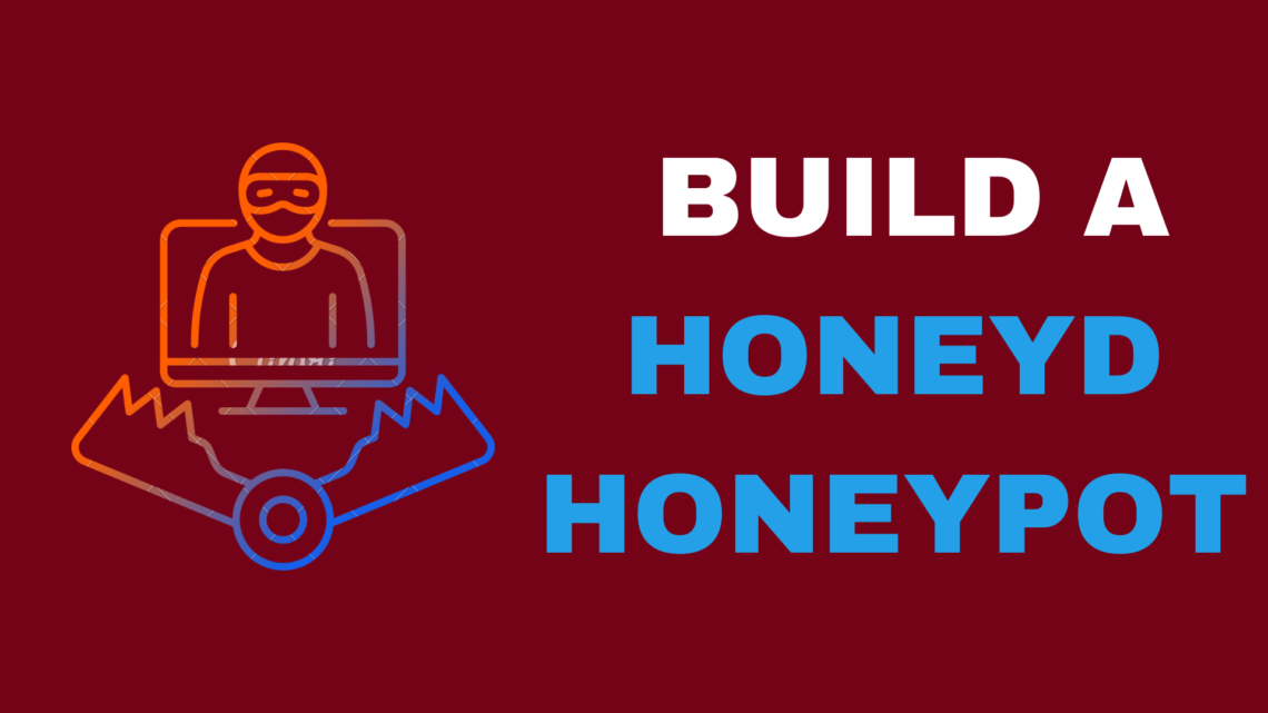 build a honeyd honeypot