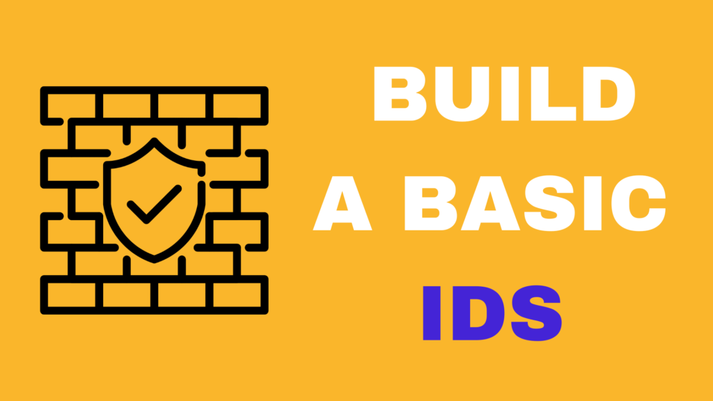 build a basic ids