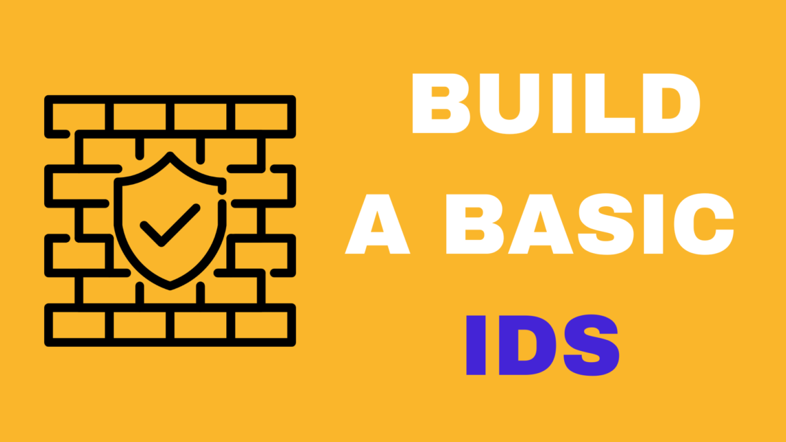 build a basic ids