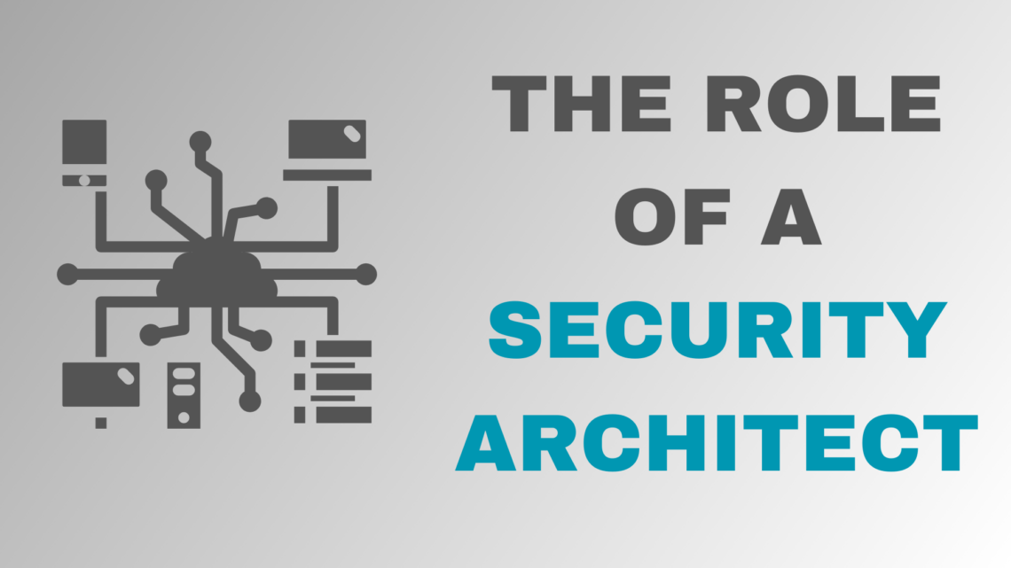 role of a security architect